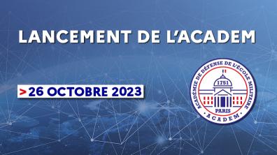 Lancement de l'Académie de défense de l'École militaire le 26 octobre 2023
