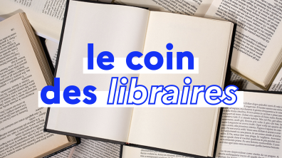 Le coin des libraires