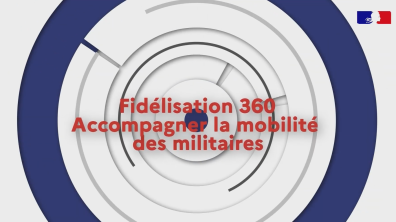 Plan Fidélisation 360° - Accompagner la mobilité des militaires