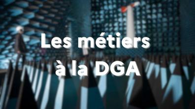 Les métiers à la DGA