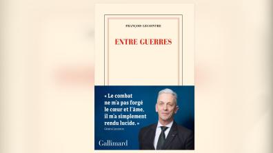  Entre guerres, du général François Lecointre.
